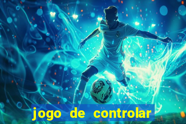 jogo de controlar as pessoas